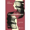 ZMANIPULOVANÁ  Strachová Lucie