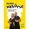HLAVU VZHŮRU!  Mühlfeit Jan, Krůtová Kateřina, Kryštofo