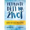 PŘIPRAVTE DĚTI NA ŽIVOT  Vykoupilová Hana, Zitková Helena