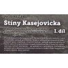 STÍNY KASEJOVICKA I. SK366.  Keller Patrik