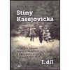 STÍNY KASEJOVICKA I. SK366.  Keller Patrik