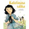 KATEŘININA VÁLKA  Billetová Julia