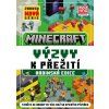 MINECRAFT - VÝZVY K PŘEŽITÍ - HRDINSKÁ EDICE  Kolektiv