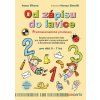OD ZÁPISU DO LAVICE - PŘEDMATEMATICKÉ PŘEDSTAVY  Vlková Ivana