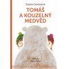 TOMÁŠ A KOUZELNÝ MEDVĚD  Csontosová Zuzana