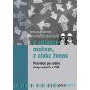 Z CHLAPCE MUŽEM, Z DÍVKY ŽENOU  Bittmannová Lenka, Šporclová Veronika