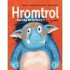 HROMTROL: DNESKA NEHROMUJE?!  Speulhof Barbara