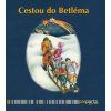 CESTOU DO BETLÉMA  Zobačová Hana