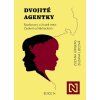 DVOJITÉ AGENTKY  Jürgensová Zuzana, Lizcová Zuzana