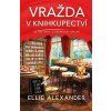 VRAŽDA V KNIHKUPECTVÍ  Alexander Ellie