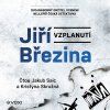 VZPLANUTÍ (AUDIOKNIHA NA CD)  Březina Jiří