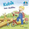 KUBÍK BEZ DUDLÍKU  Kolektiv
