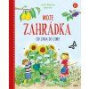 MOJE ZAHRÁDKA  Wandzioch Lena M., Reiss Susann