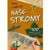 NAŠE STROMY  Kolektiv