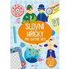 SLOVNÍ HŘÍČKY PRO CHYTRÉ DĚTI  Kolektiv