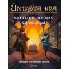 ÚNIKOVÁ HRA - SHERLOCK HOLMES  Kolektiv