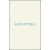 METAFYZIKA  Aristotelés