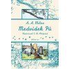 MEDVÍDEK PÚ  Milne A. A., Shepard E. H.