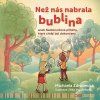 NEŽ NÁS NABRALA BUBLINA  Zdrubecká Michaela