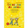 OD ZÁPISU DO LAVICE 11. DÍL - PRŮŘEZOVÝ SEŠIT  Vlková Ivana