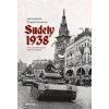 SUDETY 1938  Lakosil Jan, Svoboda Tomáš