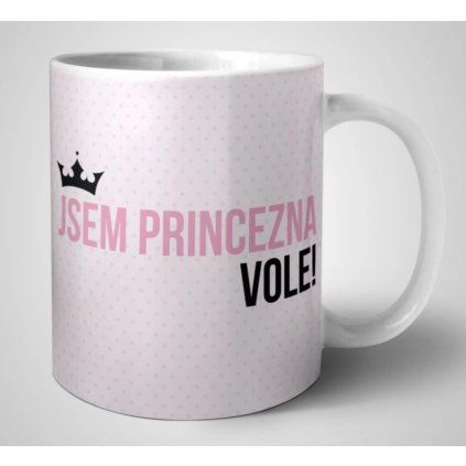 Hrnek JsemPrinceznaVole