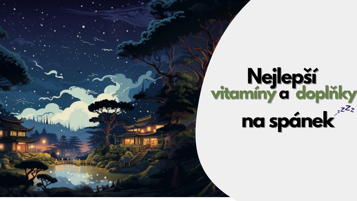 Nejlepší vitamíny a doplňky stravy pro spánek