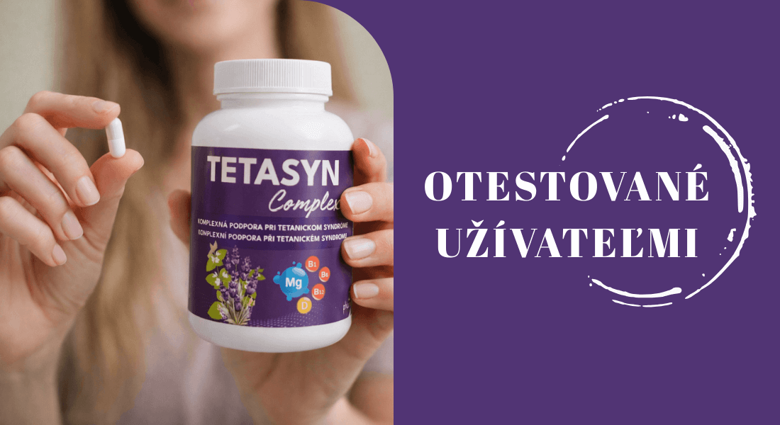 Skúsenosti s užívaním prípravku TETASYN Complex pri tetánii a jej prejavoch: výsledky testovania u 25 ľudí
