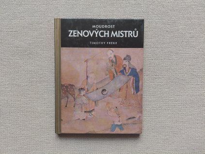 Timothy Freke: Mudrost zenových mistrů
