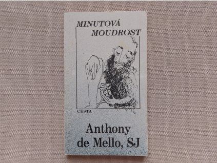 Anthony de Mello: Minutová moudrost