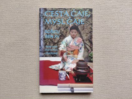 Sočicu zen: Cesta čaje, mysl čaje