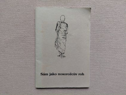 Sám jako nosorožcův roh