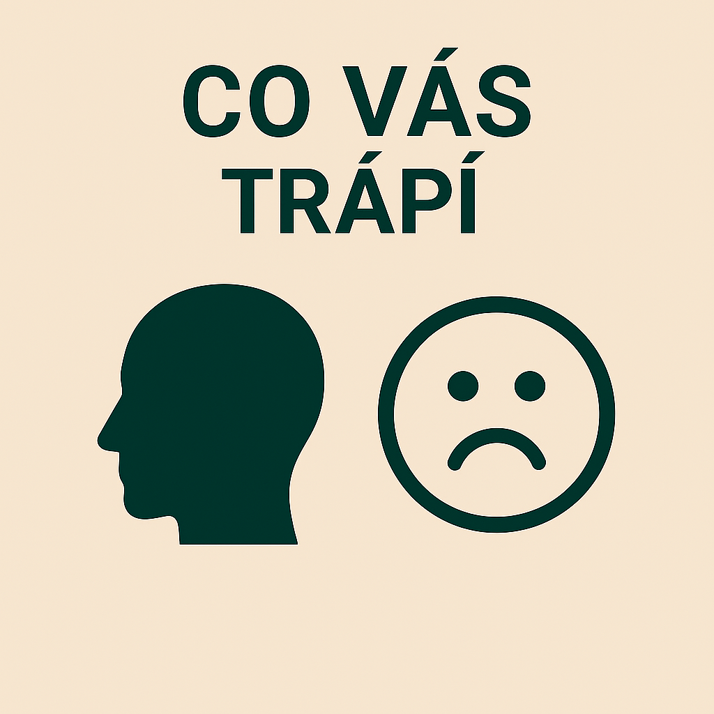 Co vás trápí