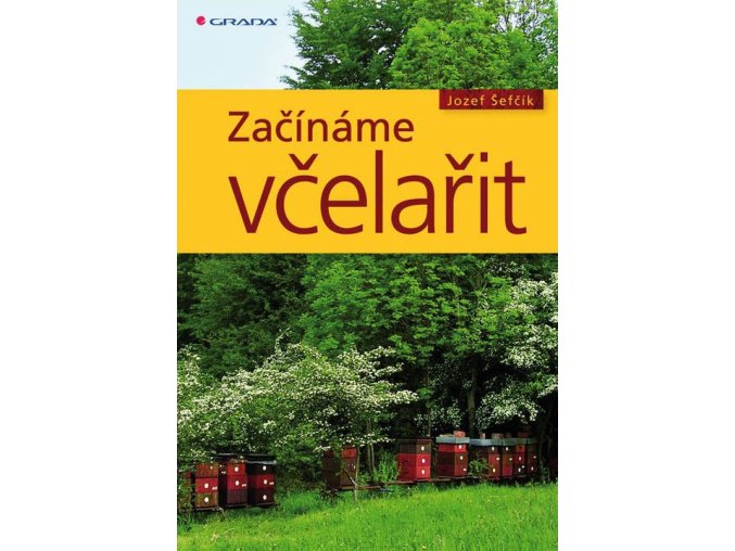 Začínáme včelařit Jozef Ševčík