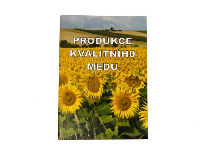 Produkce kvalitního medu - F. Kamler a kol.