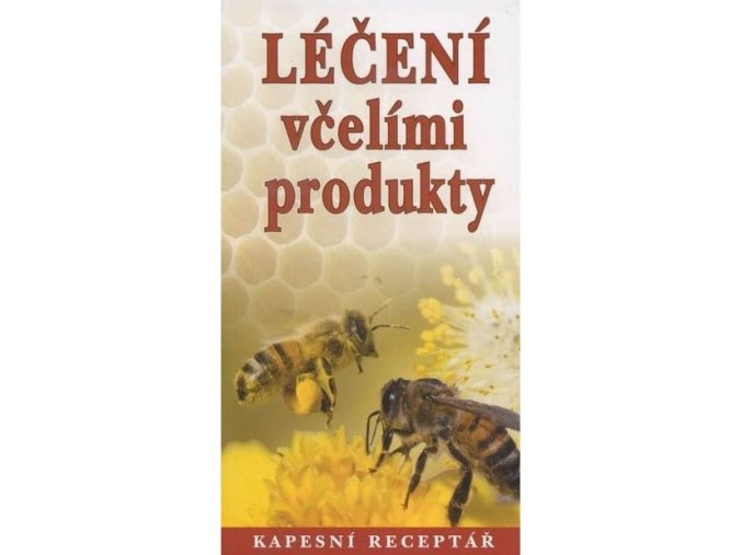 Léčení včelími produkty