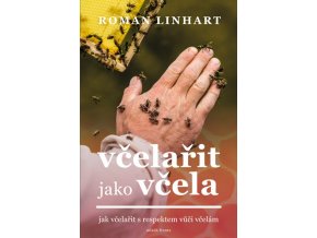 Včelařit jako včela