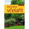 Začínáme včelařit Jozef Ševčík
