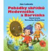 Pohádky skřítků Medovníčka a Barvínka