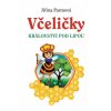 Včeličky - království pod lípou - literatura