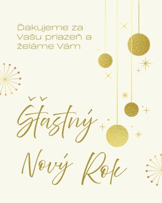 🎉 Ďakujeme za Vašu priazeň v tomto roku! 🎉 S radosťou Vám prajeme šťastný a úspešný nový rok 2026 plný krásnych chvíľ,...