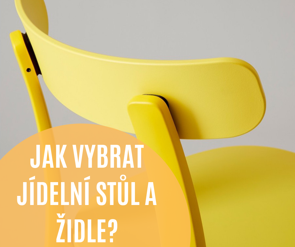 Kdo hledá, najde! Poradíme, jak vybrat ideální stůl a židle