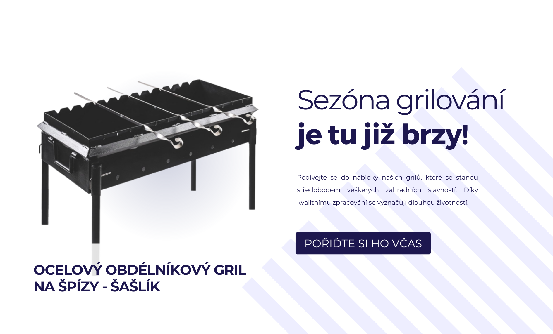 Kvalitní s láskou vyráběné grily