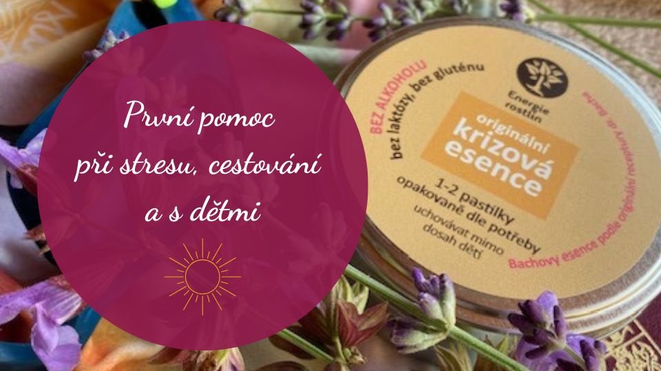 Jak používat Bachovy kapky Rescue Remedy v létě: První pomoc při stresu, cestování a s dětmi