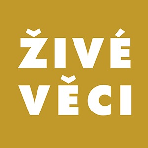 ŽIVÉ VĚCI