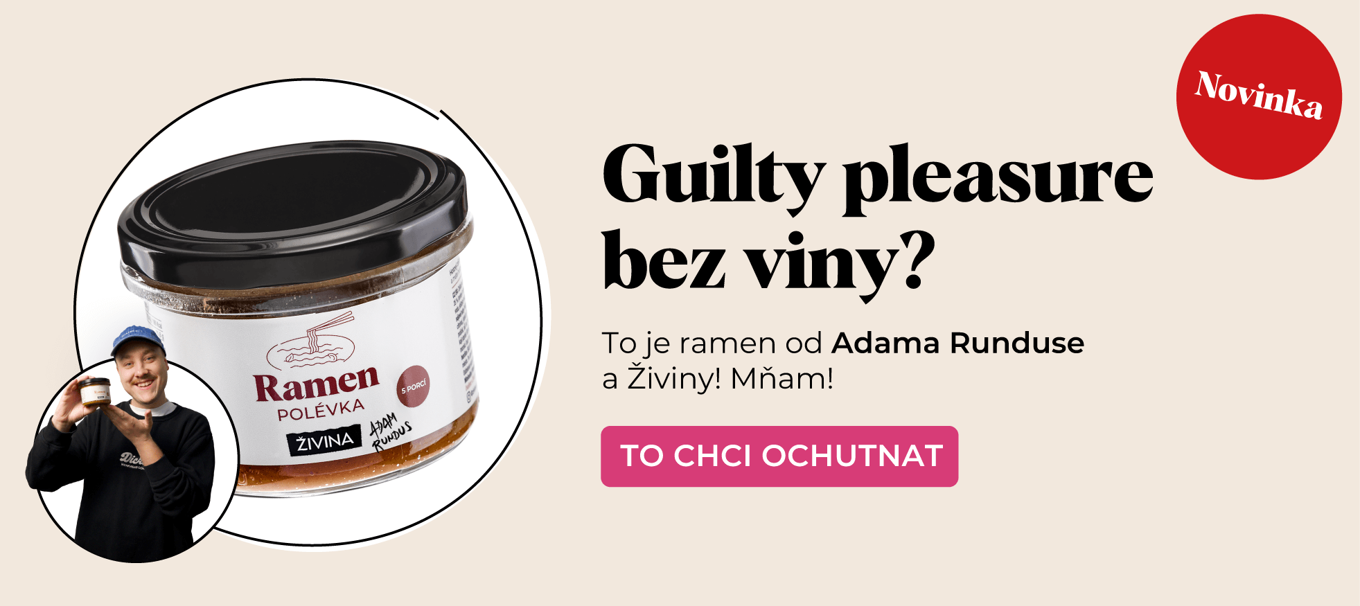 Polévky Živina - Ramen Adam Rundus