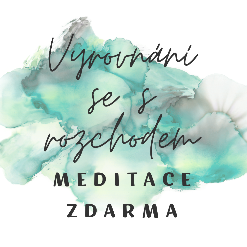 Vyrovnání se s rozchodem | meditace ZDARMA