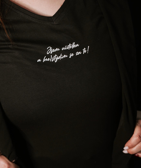 TRIČKO „Jsem učitelka a nestydím se za to!“