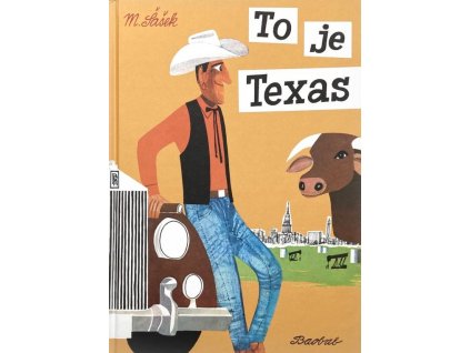 TO JE TEXAS, MIROSLAV ŠAŠEK, zlatavelryba.cz