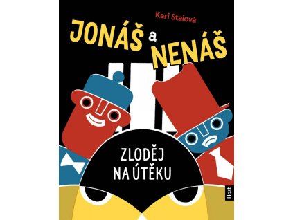 JONÁŠ A NENÁŠ ZLODĚJ NA ÚTĚKU, KARI STAIOVÁ, zlatavelryba.cz